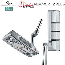 スコッティキャメロン (SCOTTY CAMERON) スタジオスタイル ニューポート 2 プラス パター (2025 STUDIO STYLE NEWPORT 2 PLUS) 右用 USモデル