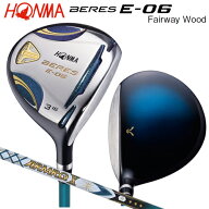本間ゴルフ(ホンマ/HONMA) ベレス E-06 フェアウェイウッド 右用 アーマック X 43 3Star★★★ カーボン…