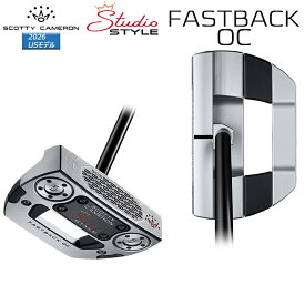 スコッティキャメロン (SCOTTY CAMERON) スタジオスタイル ファストバック オンセットセンター パター (2026 STUDIO STYLE FASTBACK OC) 右用 USモデル