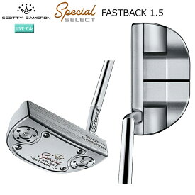 スコッティキャメロン (SCOTTY CAMERON) 2020 スペシャル セレクト ファストバック 1.5 パター (2020 SPECIAL SELECT FASTBACK 1.5) 右用 USモデル