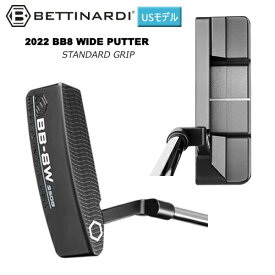 ベティナルディ(BETTINARDI) 2022 BB8 WIDE パター 右用 スタンダード グリップ USモデル