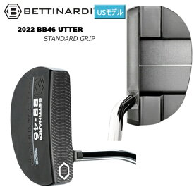 ベティナルディ(BETTINARDI) 2022 BB46 パター 右用 スタンダード グリップ USモデル