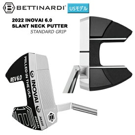 ベティナルディ(BETTINARDI) 2022 イノベイ6.0 (INOVAI 6.0) スラント ネック 右用 パター (Slant Neck Putter) スタンダード グリップ USモデル