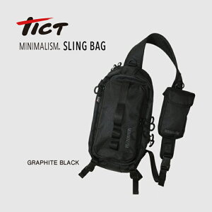 TICT tict MINIMALISM SLING BAG GRAPHITE BLACK- eBNg KobO -5L ނ K obO XOobO ނpobN ނpobO ނobO ނ蓹 Y ނobN tBbV