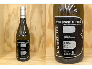 24�FALI�F[2024] �u���S�[�j�� �A���S�e�i�o�^�[�t�B�[���h�j�@Bourgogne�@Aligote (Butterfield)