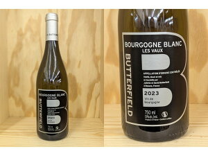 23�F���H�[�F[2023] �u���S�[�j�� ���E���H�[ �u�����i�o�^�[�t�B�[���h�j�@Bourgogne�@Les Vaux Blanc (Butterfield)