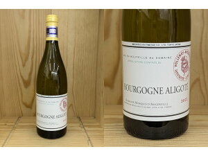 22���K�i�FALI�F[2022] �u���S�[�j���@�A���S�e�i�}���L�E�_���W�F�����B���jBOURGOGNE ALIGOTE (Marquis d'Angerville)�@�_���W�F�����B�[��