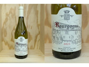 ���F[2023]�@�u���S�[�j���@�u�����@�i�N���[�h�E�f���K�jBourgogne Blanc �iClaude Dugat�j
