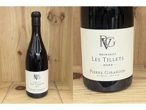 ���K�i�FTillet�F[2022]�@�����\�[�@�e�B���i�s�G�[���E�W�����_���j Meursault Tillets�iPierre Giraldin�j