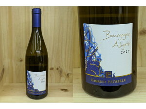 22���F���K�i�FALI�F[2022]�@�u���S�[�j���@�A���S�e�i���[�����E�p�^�C���jBourgogne Aligote (Laurent Pataille)