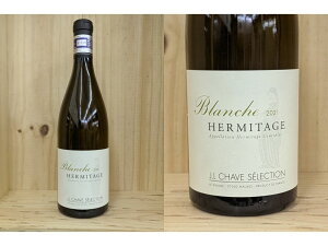 21Ki::[2021] G~^[WEu@"uV"iWECEV[EZNVjHermitage@Blanc "Blanche" (J. L. Chave Selection)