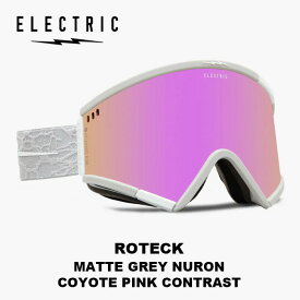 ELECTRIC エレクトリック ゴーグル ROTECK MATTE GREY NURON COYOTE PINK CONTRAST 23-24 モデル【返品交換不可商品】