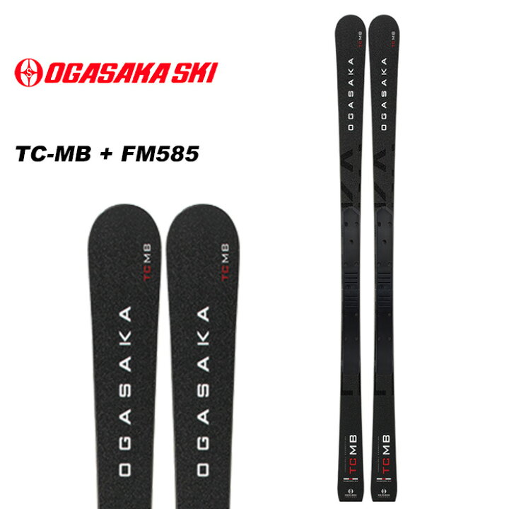 楽天市場】OGASAKA オガサカ スキー板 TC-MB + FM585 プレート付 23-24  