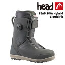 HEAD ヘッド スノーボード ブーツ TEAM BOA Hybrid Liquid Fit 24-25 モデル