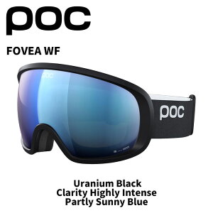 POC ポック ゴーグル FOVEA WF / Uranium Black / Clarity Highly Intense / Partly Sunny Blue / 40841 25-26モデル 【返品交換不可商品】