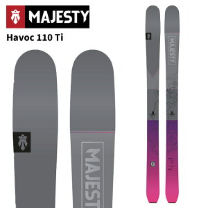 Majesty マジェスティ スキー板 Havoc 110 Ti 板単品 25-26 モデル