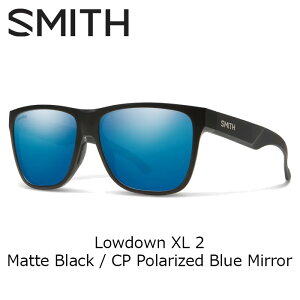 SMITH �X�~�X �T���O���X Lowdown XL 2 / Matte Black / CP Polarized Blue Mirror 26-27���f�� �y�ԕi�����s���i�z