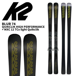 K2 �P�[�c�[ �X�L�[�� BLUR 74 QUIKCLIK HIGH PERFORMANCE + MXC 12 TCx light Quikclik �r���f�B���O�Z�b�g 26-27���f��