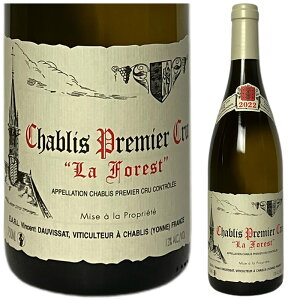 Z[2022] Vu@v~GEN@EtH@@TEh[BT [Chablis Premier Cru La Forest Vincent Dauvissat] ( tX uS[j ) C CyLz