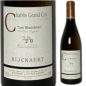 [2020] Vu@OEN@EuV@BGCEB[j@]EP[ [Chablis Grand Cru Les Blanchots Vieilles Vignes Rijckaert] ( tX uS[j ) C C