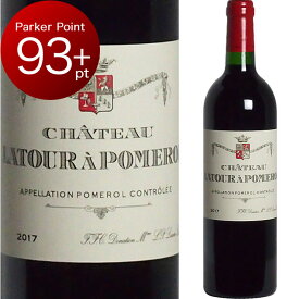 [2017] シャトー・ラ・トゥール・ア・ポムロル [Chateau Latour a Pomerol] （ フランス ボルドー ポムロル） 赤ワイン