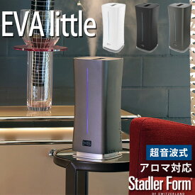 StadlerForm Eva little スタドラフォーム エヴァリトル アロマ対応 超音波式加湿器/スタッドラーフォーム（bcl）【送料無料】【ポイント10倍】【5/9】【ASU】【海外×】