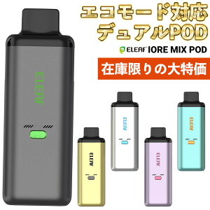 Eleaf Iore Mix Pod �C�[���[�t �C�I���~�b�N�X �|�b�h vape �d�q�^�o�R �����C vape pod�^ �f���A�� ���b�V�� �G�R���[�h �|�b�h MTL DL �x�C�v �x�[�v �{�� �X�^�[�^�[�L�b�g �Z�b�g �d�q�^�o�R �^�[��