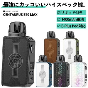 vape pod Lostvape Centaurus E40 Max Pod Xg׃Cv P^EX E40 }bNX |bh dq^oR C vape pod^ { DL xCv x[v { X^[^[Lbg Zbg S  dq^oR ^[