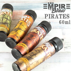 EMPIRE BREW PIRATES SERIES 60ml �G���p�C�A �u�����[ �G���p�C�A�u�����[ �p�C���[�c�V���[�Y �d�q�^�o�R Vape ���L�b�h �^�o�R �X�C�[�c�^�o�R �R�X�p �}���[�V�A ���L�b�h ���[���֖���