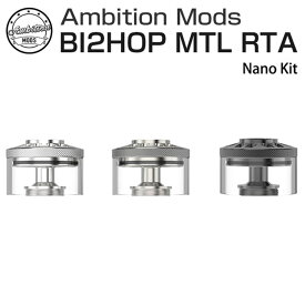 Nano Kit for Ambition Mods Bi2hop MTL RTA ビショップ2 2ml タンク ショートタンク ナノキット アンビションモッズ RBA RTA 22mm vape ベイプ 電子タバコ 電子たばこ