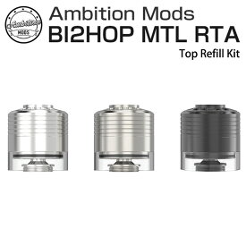 TopRefill Kit for Ambition Mods Bi2hop MTL RTA ビショップ2 3.5ml タンク トップリフィル キット アンビションモッズ RBA RTA 22mm vape ベイプ 電子タバコ 電子たばこ
