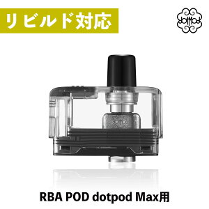 dotmod dotpod Max RBA Pod �d�q�^�o�R vape pod �J�[�g���b�W �h�b�g���b�h �h�b�g�|�b�h �}�b�N�X �r���h ���r���h �V���O�� ���r���_�u�� RBA���j�b�g vape pod�^ �x�C�v �d�q�^�o�R �J�[�g���b�W �^�[