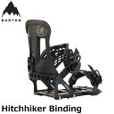 24-25 BURTON バートン ビンディング Hitchhiker ヒッチハイカースプリットボード用【日本正規品】 ship1【返品種別OU…