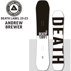 22-23 DEATH LABEL デスレーベル スノーボード 【 ANDREW BREWER 】 ship1