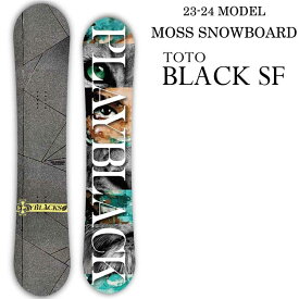 23-24 MOSS SNOWBOARDS モス スノーボード TOTO BLACK SF トトブラック ソフトフレックス ship1