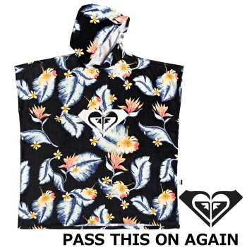 ROXYロキシーお着替えポンチョタオルPASSTHISONAGAIN(ERJAA03560/ERJAA03602)レディース