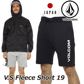 volcom ボルコム ショートパンツ V.S Fleece Short 19 メンズ japan limited A10118JA 【返品種別OUTLET】