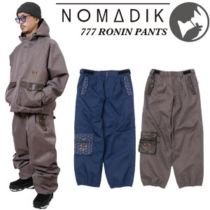 nomadik 26-27 �m�}�f�B�b�N NOMADIK �X�m�[�{�[�h �E�F�A�[ 777 RONIN PANTS �X���[�Z�u�� �p���c �\��̔��i 11�����ח\�� ship1