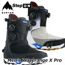 25-26 BURTON バートン スノーボード ブーツ ステップオン メンズ Men's Waverange 【X Pro 】WIDE 】Step On ウエー…