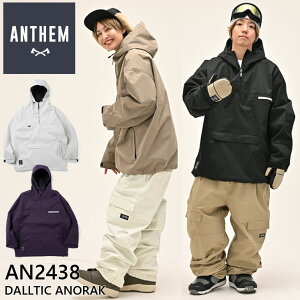 24-25 ANTHEM アンセム ウェアー スノーボード DALLTIC ANORAK AN2438 アノラック ジャケット ship1