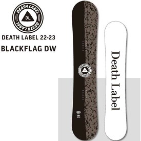 22-23 DEATH LABEL デスレーベル スノーボード 【 BLACKFLAG DW 】ブラックフラッグ ディーダブリュー ship1