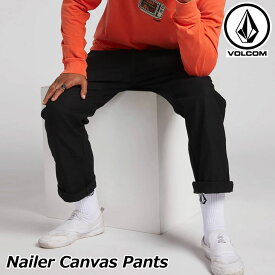 ボルコム VOLCOM メンズ Nailer Canvas Pants キャンバスパンツ A1131902 【返品種別OUTLET】
