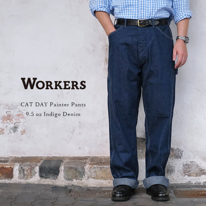 楽天市場】Workers ワーカーズ CAT DAY Painter Pants キャットデイ 