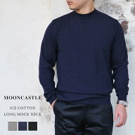 MOONCASTLE ムーンキャッスル Ice Cotton Long Mockneck アイスコットン ロング モックネック IC9 メンズ…