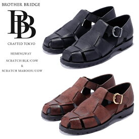 【クーポン対象外※ご利用後も適用前の価格にて販売】BROTHER BRIDGE ブラザーブリッジ HEMING WAY ヘミングウェイ SCRATCH COW ブラック マルーン フィッシャーマンサンダル 牛革 ショルダー革 スクラッチ加工 メンズ 〔FL〕