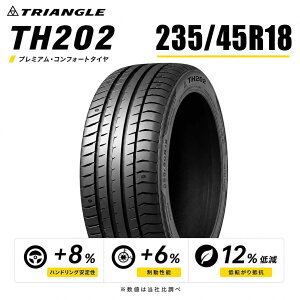 �y�^�C�������\�z�y���������z18�C���`�^�C�� 235/45R18-98Y TRIANGLE EffeX Sport TH202�y1�{�z ������ 2354518 235/45/18 �g���C�A