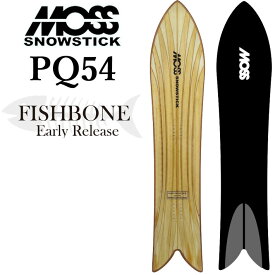 [即出荷] 24-25 アーリーモデル モス スノースティック FISHBONE PQ54 MOSS SNOWSTICK 154cm POWDER パウダーボード スノーボード スノボ 板 2024 2025