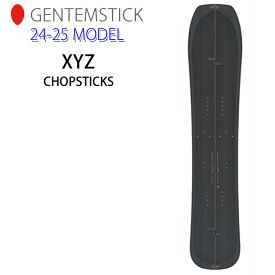 [早期予約] 24-25 GENTEMSTICK ゲンテンスティック エックスワイゼット XYZ CHOPSTICKS 157.3cm チョップスティック スプリット スノーボード パウダーボード アクセルキャンバー 板 2024 2025 送料無料