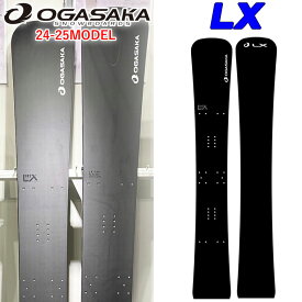 [予約特典付き] 24-25 オガサカ スノーボード LX エルエックス 160cm 163cm 182cm 186cm OGASAKA スノーボード メタルボード アルペン アルパイン 2024 2025 板 送料無料 日本正規品