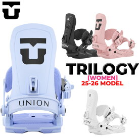 [一部入荷済み] 25-26 スノーボード ユニオン ビンディング TRILOGY トリロジー レディース UNION BINDING バインディング 2025 2026 日本正規品